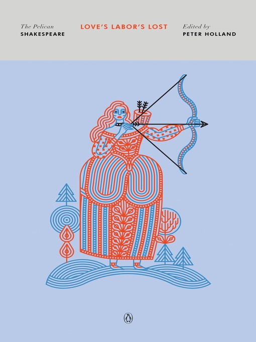 Title details for Love's Labor's Lost by William Shakespeare - Available